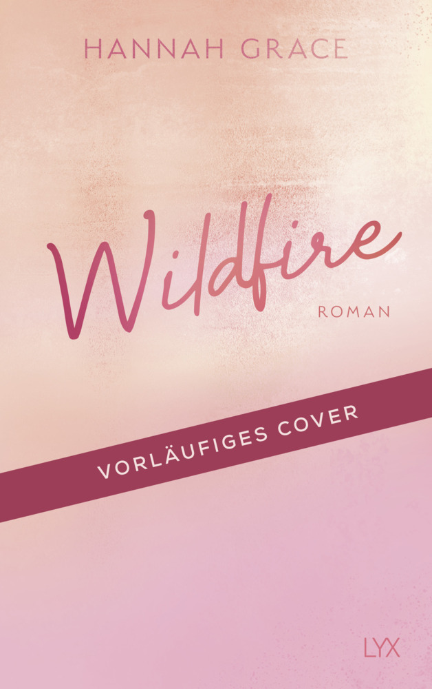 Hannah Grace: Wildfire - Taschenbuch