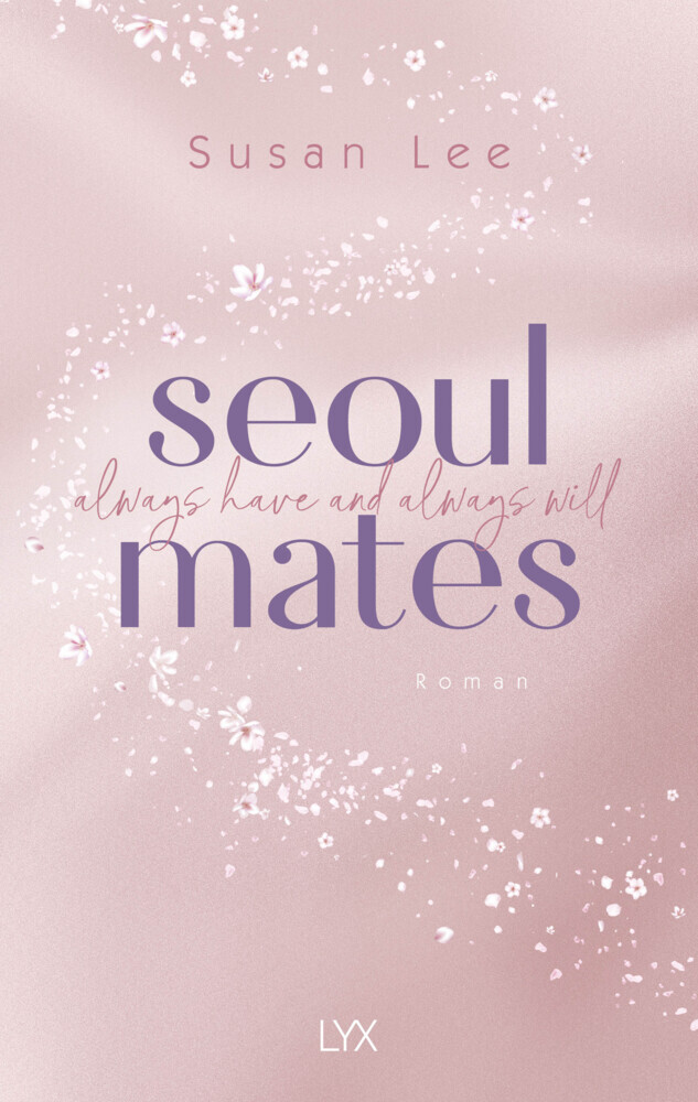 Susan Lee: Seoulmates - Always have and always will - Taschenbuch