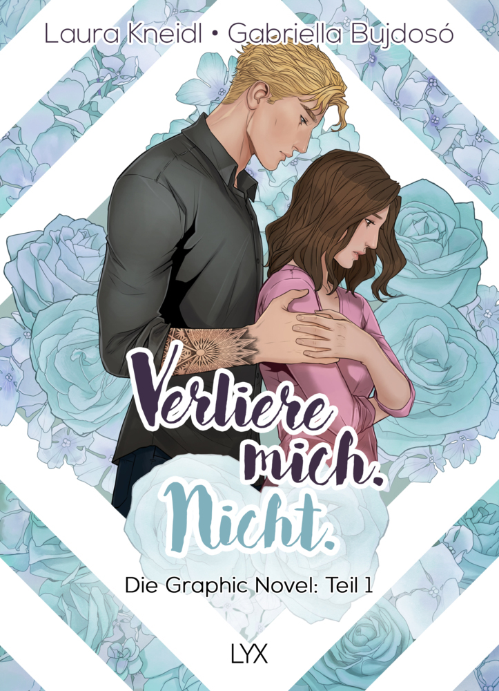 Laura Kneidl: Verliere mich. Nicht.: Die Graphic Novel - gebunden