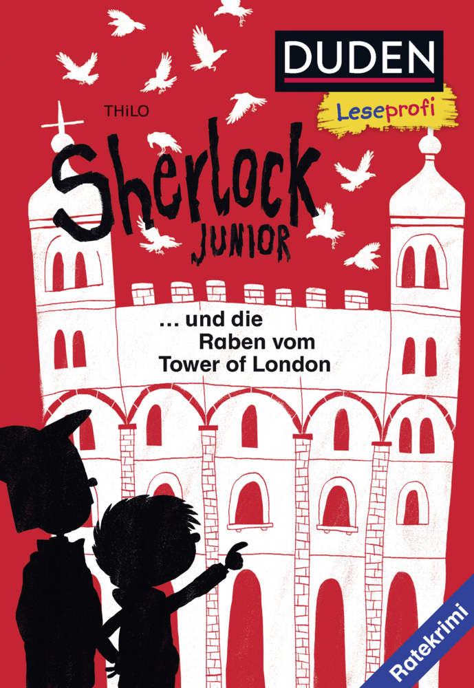 Thilo: Sherlock Junior und die Raben vom Tower of London - gebunden