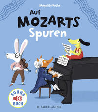 Magali Le Huche: Auf Mozarts Spuren, m. Soundeffekten - gebunden