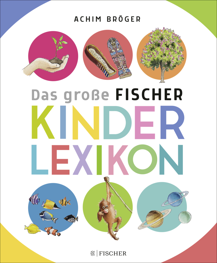 Achim Bröger: Bröger A.,Das große Fischer Kinderlexikon - gebunden