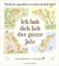 Sam McBratney: Weißt du eigentlich, wie lieb ich dich hab? Ich hab dich lieb das ganze Jahr - gebunden