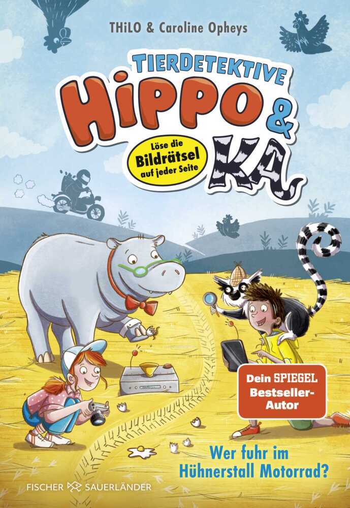 Thilo: Tierdetektive Hippo & Ka - Wer fuhr im Hühnerstall Motorrad? - gebunden