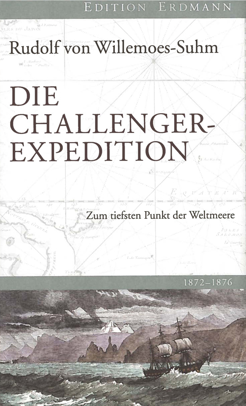 Rudolf von Willemoes-Suhm: Die Challenger-Expedition - gebunden