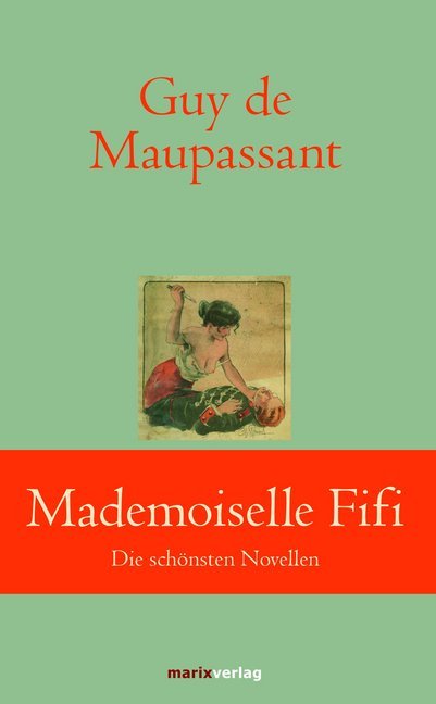 Guy de Maupassant: Mademoiselle Fifi - gebunden