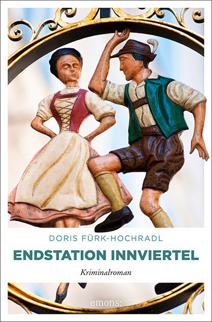 Doris Fürk-Hochradl: Endstation Innviertel - Taschenbuch