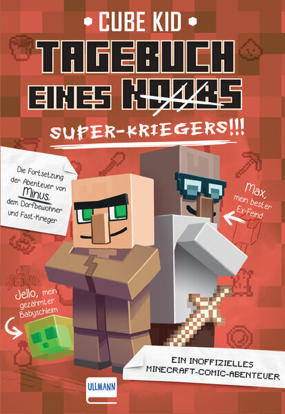 Cube Kid: Minecraft: Tagebuch eines Super-Kriegers - Taschenbuch