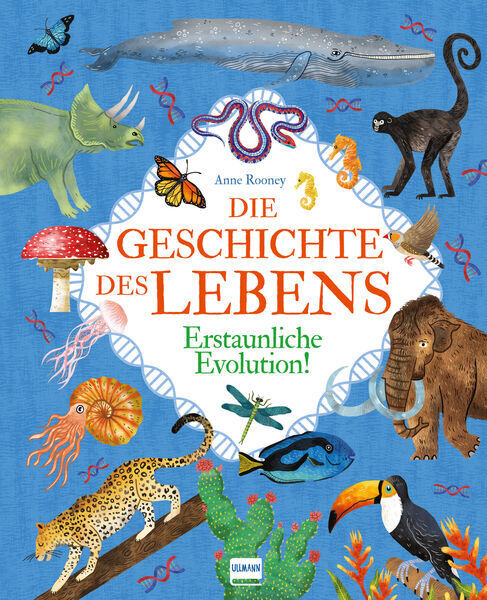 Anne Rooney: Die Geschichte des Lebens - Erstaunliche Evolution! - gebunden