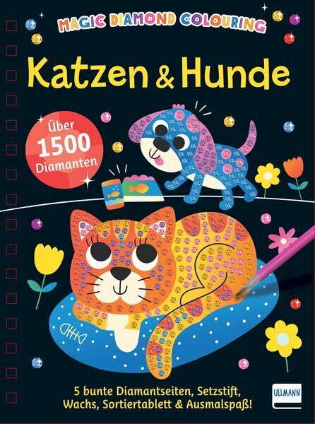 Imagine That: Magic Diamond Colouring - Katzen & Hunde - gebunden