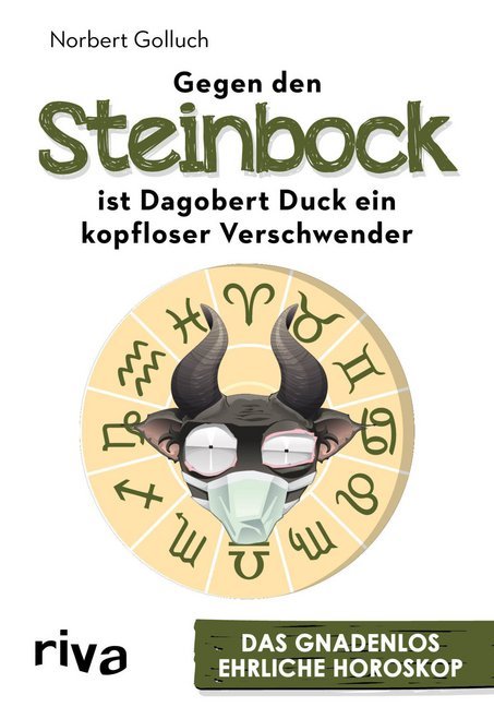Norbert Golluch - Gegen den Steinbock ist Dagobert Duck ein kopfloser ...