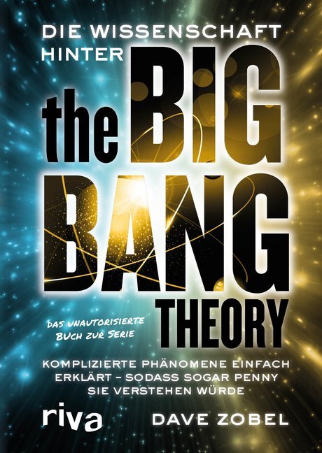 Dave Zobel: Die Wissenschaft hinter The Big Bang Theory - Taschenbuch