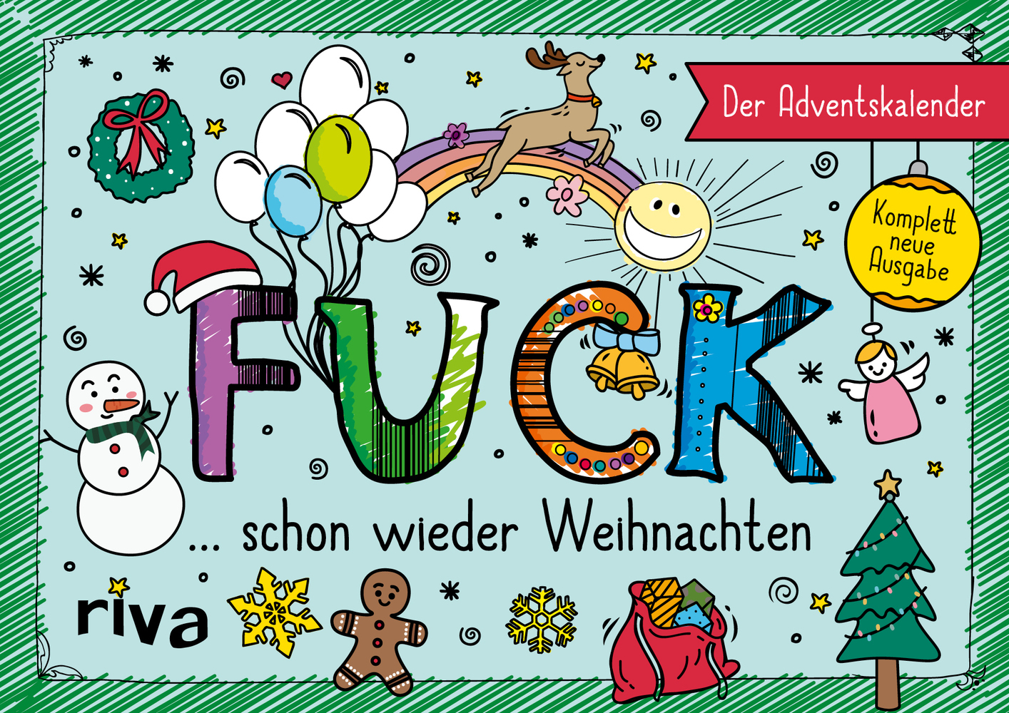 Buchcover mit dem Titel 'FUCK ... schon wieder Weihnachten'. Bunte, verspielte Illustrationen und weihnachtliche Motive.