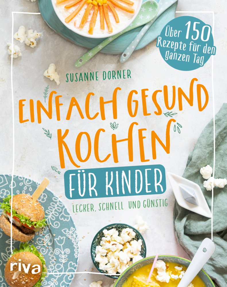 Susanne Dorner: Einfach gesund kochen für Kinder - Taschenbuch