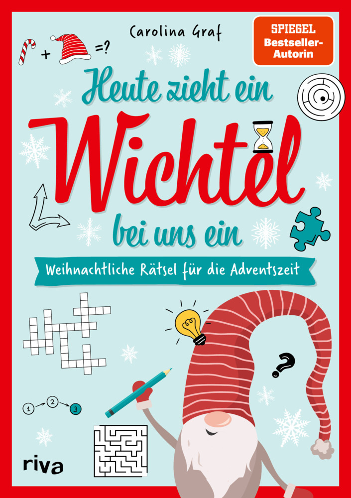 Carolina Graf: Heute zieht ein Wichtel bei uns ein - Weihnachtliche Rätsel für die Adventszeit - Taschenbuch