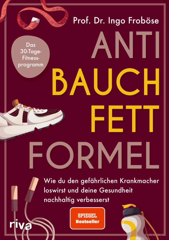 Ingo Froböse: Anti-Bauchfett-Formel - Taschenbuch