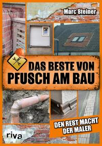marc-steiner-das-beste-von-pfusch-am-bau-buch