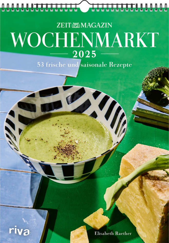 Elisabeth Raether: Wochenmarkt - Wochenkalender 2025