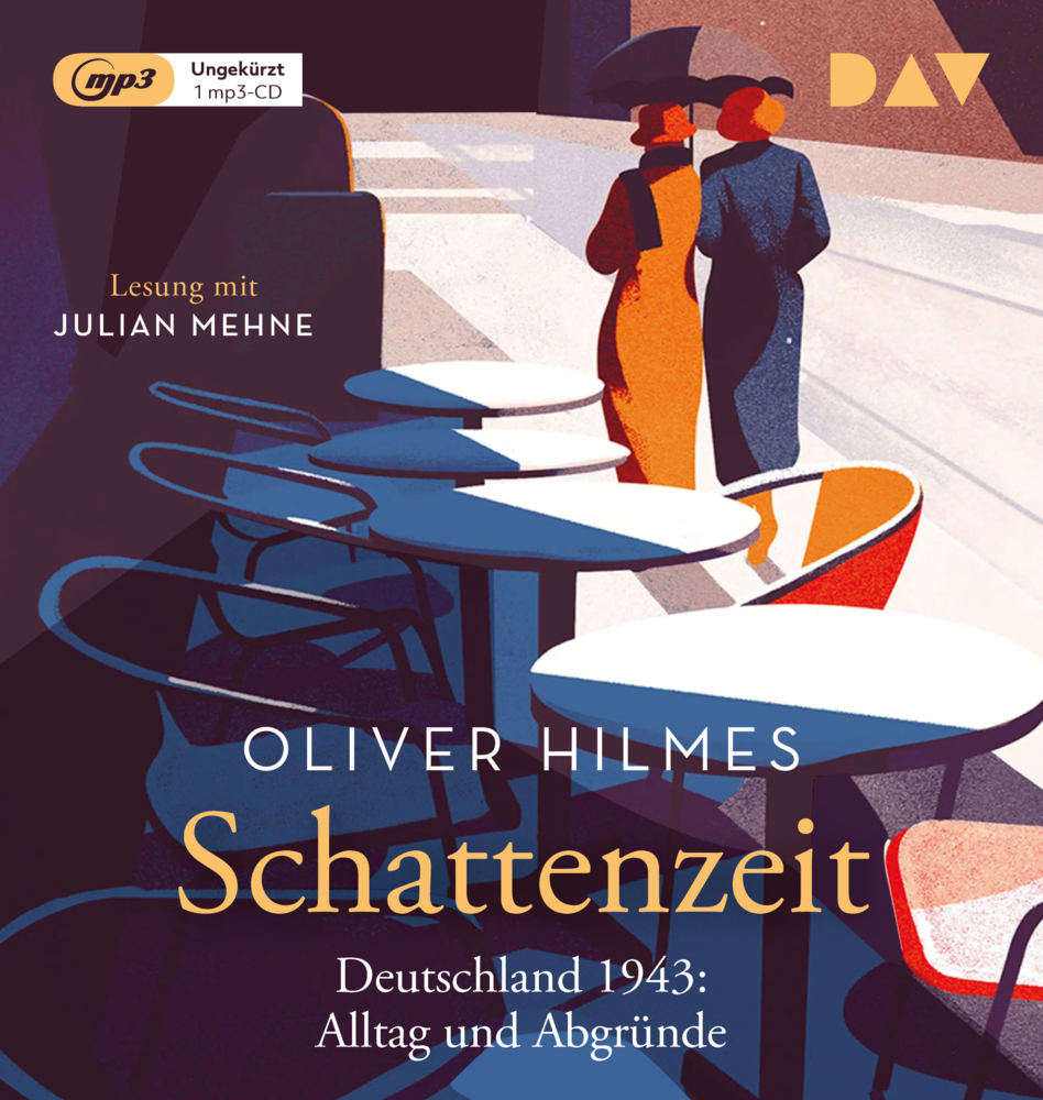 Oliver Hilmes: Schattenzeit. Deutschland 1943: Alltag und Abgründe, 1 Audio-CD, 1 MP3 - CD