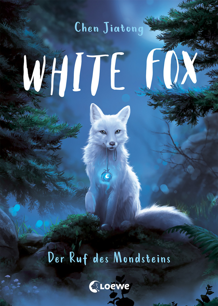 Jiatong Chen: White Fox (Band 1) - Der Ruf des Mondsteins - gebunden