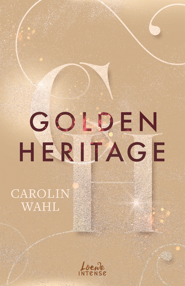 Carolin Wahl: Golden Heritage (Crumbling Hearts, Band 2) - Taschenbuch