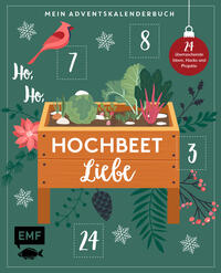 Buchcover mit dem Titel 'Hochbeet Liebe'. Abbildung eines Hochbeets mit Pflanzen und winterlichen Motiven.
