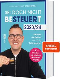 Fabian Walter: Sei doch nicht besteuert - Taschenbuch