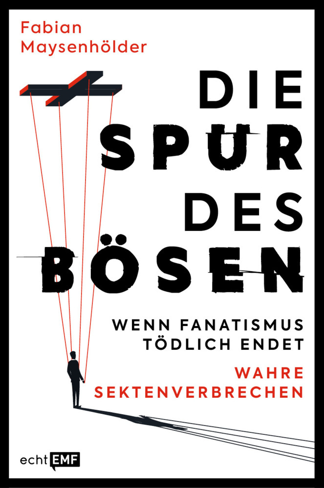 Fabian Maysenhölder: Die Spur des Bösen - Taschenbuch