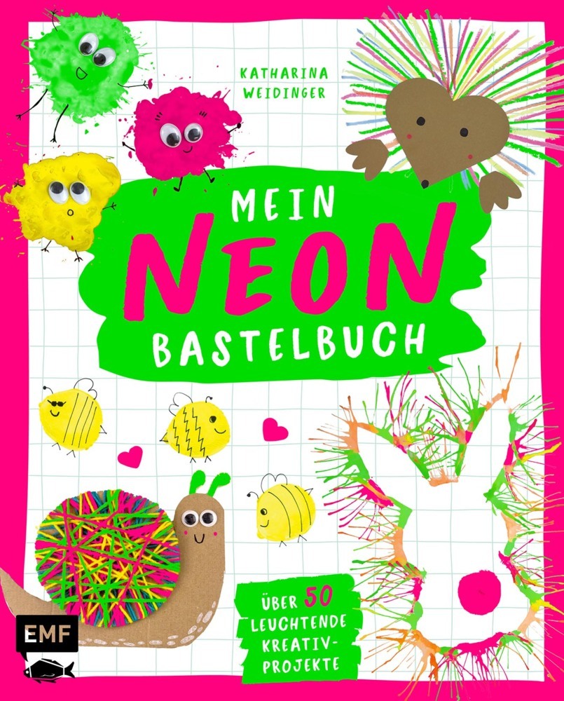 Katharina Weidinger: Mein NEON-Bastelbuch - von Bastel- und DIY-Bloggerin Mavalina - gebunden