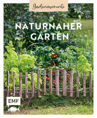 Buchcover mit dem Titel 'Naturnaher Garten'. Darstellung eines grünen Gartens mit Pflanzen und einem Holzzaun.