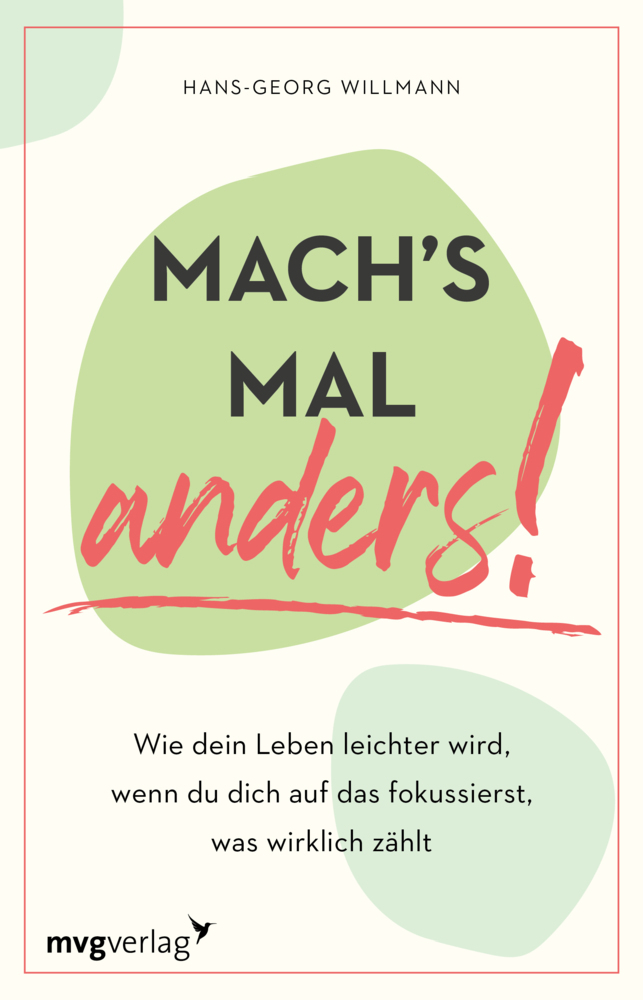 Hans-Georg Willmann: Mach´s mal anders! - Taschenbuch