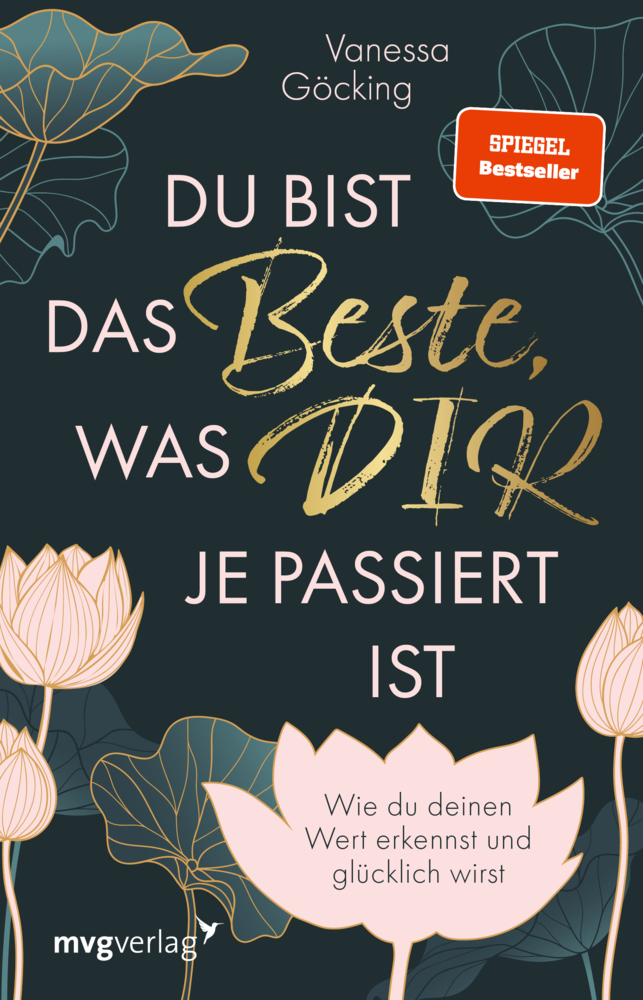 Vanessa Göcking: Du bist das Beste, was dir je passiert ist - Taschenbuch