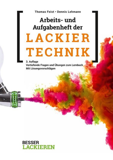 Dennis Lehmann: Arbeits- und Aufgabenheft der Lackiertechnik - geheftet