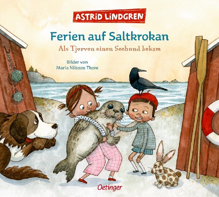 Astrid Lindgren: Ferien auf Saltkrokan. Als Tjorven einen Seehund bekam - gebunden