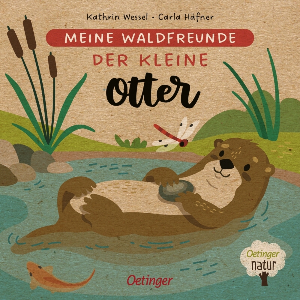 Carla Häfner: Meine Waldfreunde. Der kleine Otter