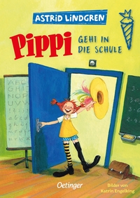Astrid Lindgren: Pippi geht in die Schule - gebunden