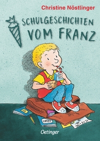 Christine Nöstlinger: Schulgeschichten vom Franz - gebunden