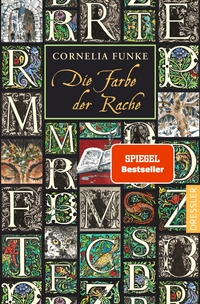 Cornelia Funke: Tintenwelt 4. Die Farbe der Rache - Taschenbuch
