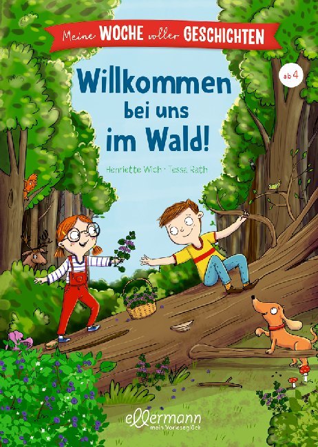 Henriette Wich: Meine Woche voller Geschichten. Willkommen bei uns im Wald! - gebunden