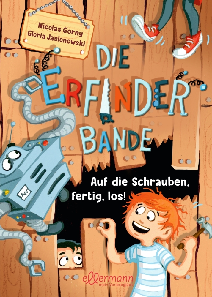 Nicolas Gorny: Die Erfinder-Bande 1. Auf die Schrauben, fertig, los! - gebunden