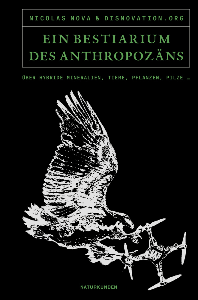 Ein Bestiarium des Anthropozäns - gebunden