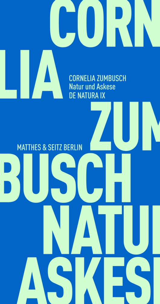 Cornelia Zumbusch: Natur und Askese - Taschenbuch