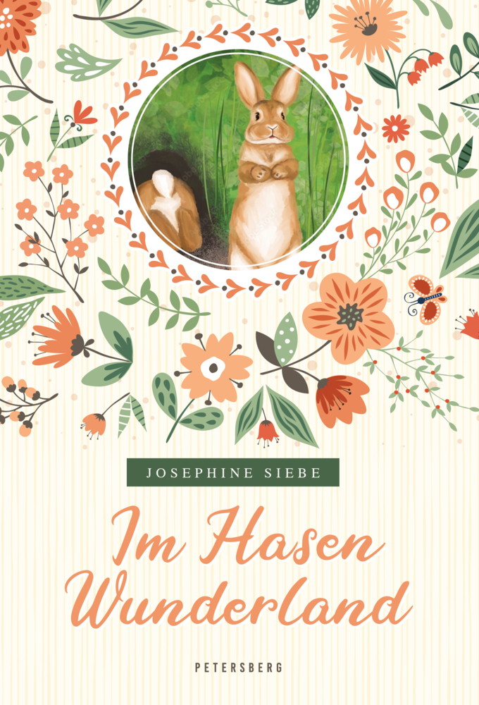 Josephine Siebe: Im Hasenwunderland (vollständige, ungekürzte Ausgabe) - gebunden