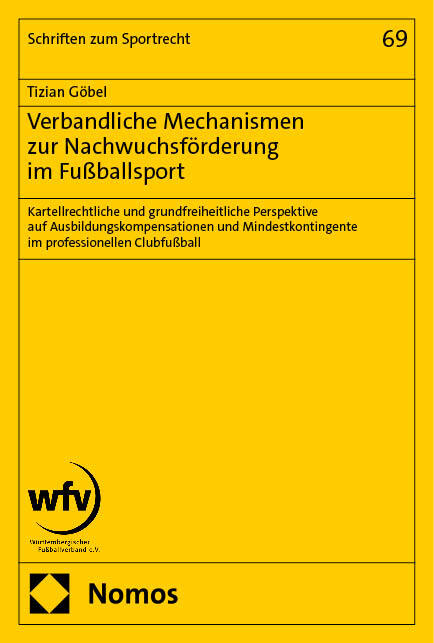 Tizian Göbel: Verbandliche Mechanismen zur Nachwuchsförderung im Fußballsport - Taschenbuch