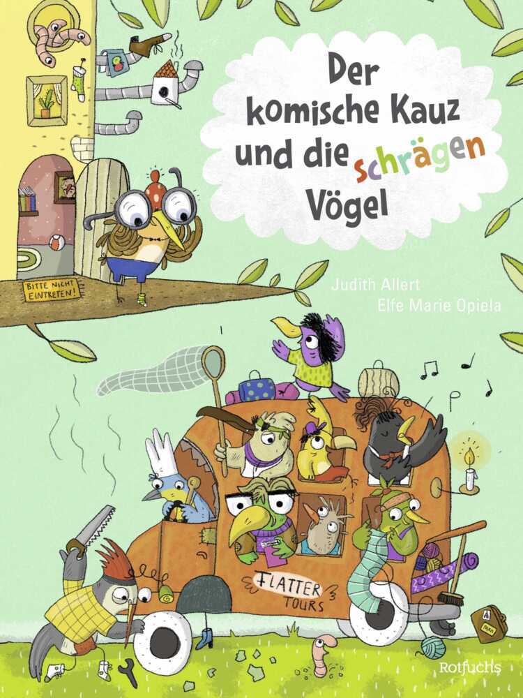 Judith Allert: Der komische Kauz und die schrägen Vögel - gebunden