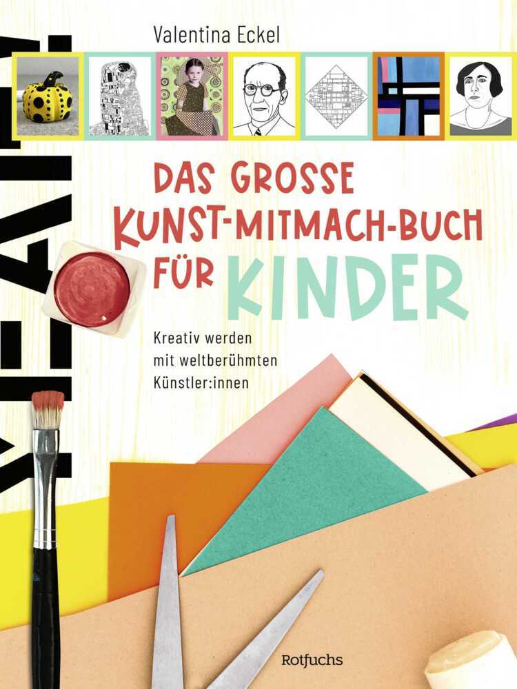 Valentina Eckel: Das große Kunst-Mitmach-Buch für Kinder - gebunden