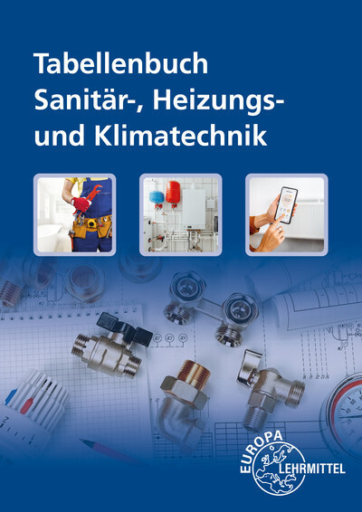 Jürgen Weckler: Tabellenbuch Sanitär-, Heizungs- und Klimatechnik mit Formelsammlung - Taschenbuch