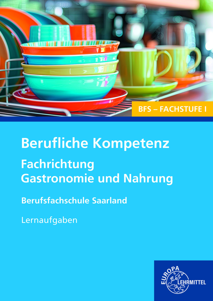 Berufliche Kompetenz - BFS, Fachstufe 1, Fachrichtung Gastronomie und Ernährung - Taschenbuch