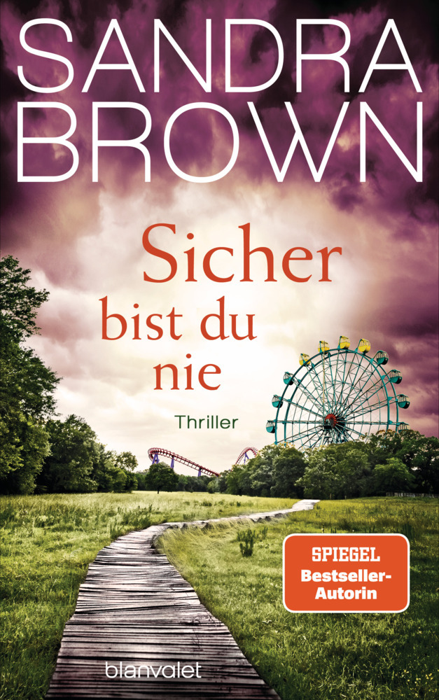 Sandra Brown: Sicher bist du nie - gebunden