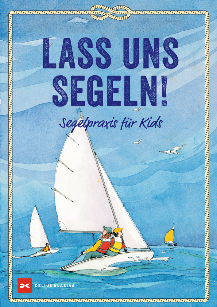 Lass uns segeln! - Taschenbuch